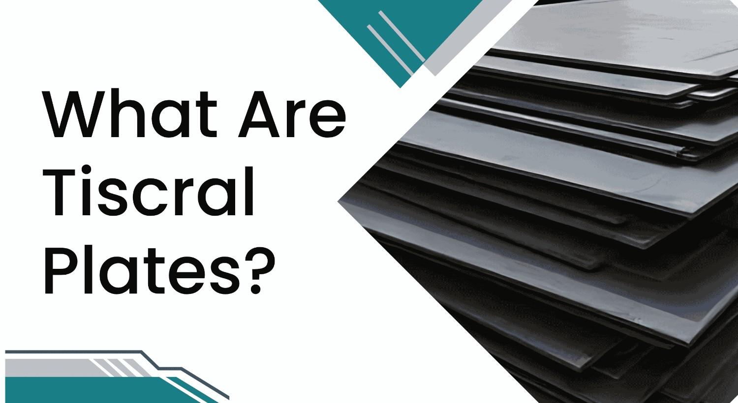 Tiscral Plates